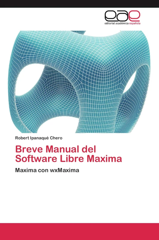 Breve Manual del Software Libre Maxima: Maxima con wxMaxima - Image 1
