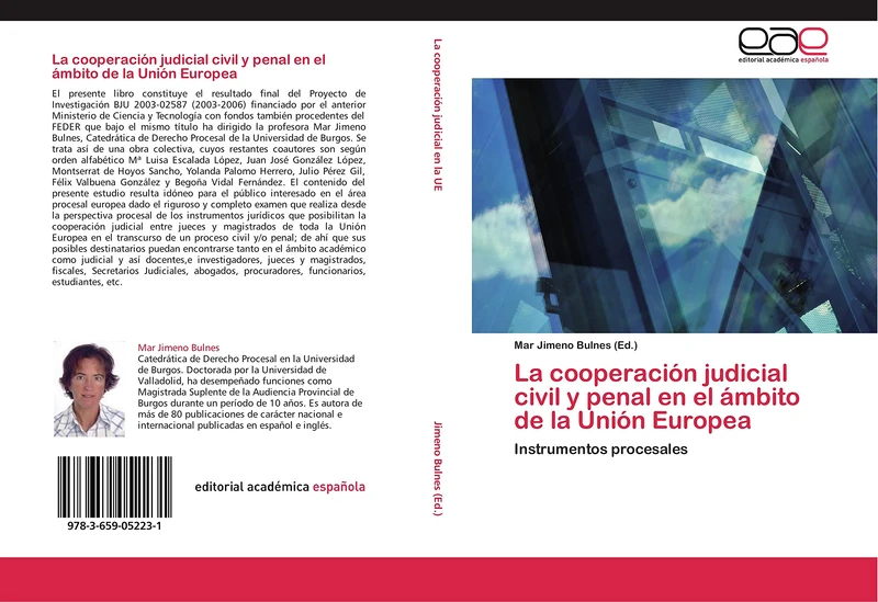 La cooperación judicial civil y penal en el ámbito de la Unión Europea: Instrumentos procesales