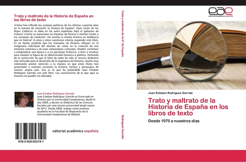 Trato y maltrato de la Historia de España en los libros de texto: Desde 1970 a nuestros días