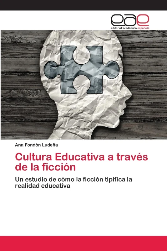 Cultura Educativa a través de la ficción: Un estudio de cómo la ficción tipifica la realidad educativa