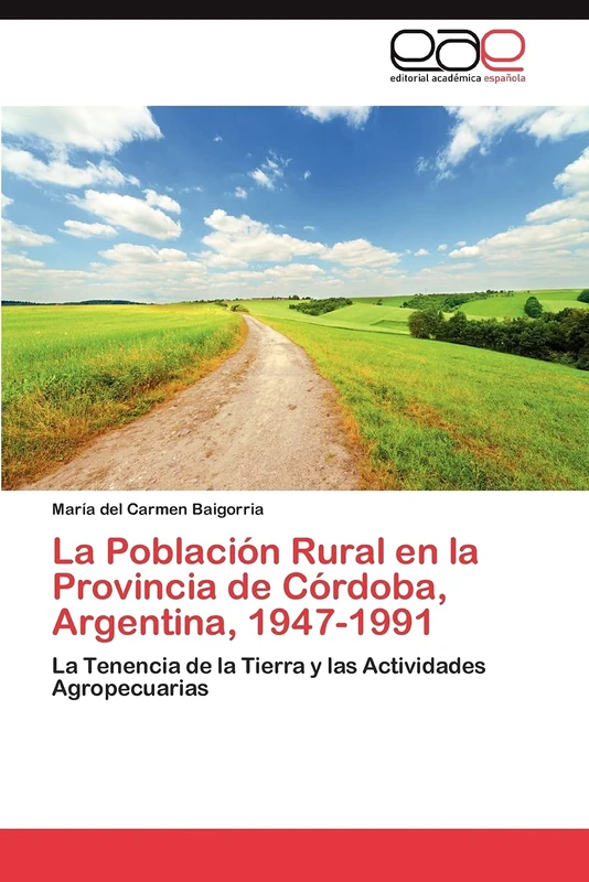 La Población Rural en la Provincia de Córdoba, Argentina, 1947-1991: La Tenencia de la Tierra y las Actividades Agropecuarias - Image 1
