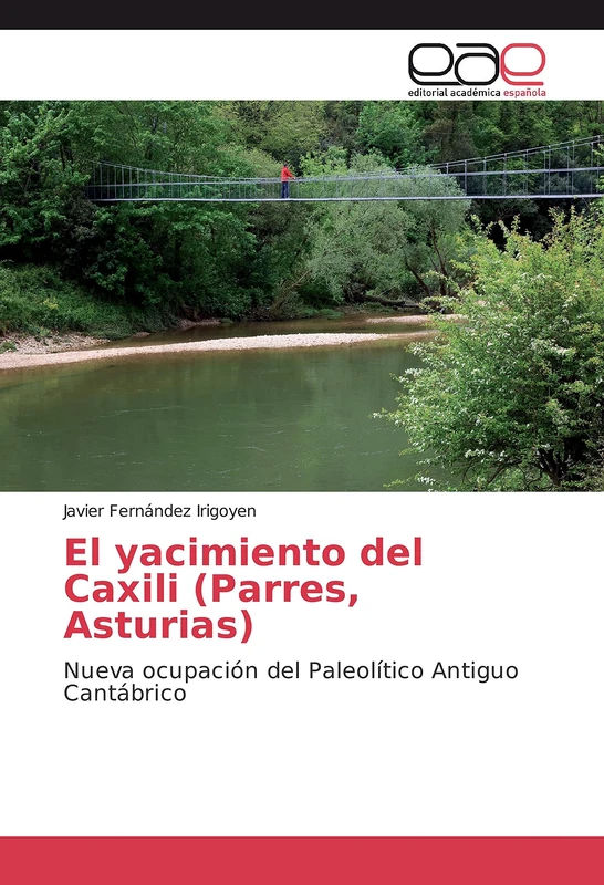 El yacimiento del Caxili (Parres, Asturias): Nueva ocupación del Paleolítico Antiguo Cantábrico - Image 1