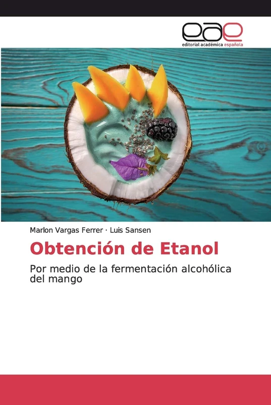 Obtención de Etanol: Por medio de la fermentación alcohólica del mango