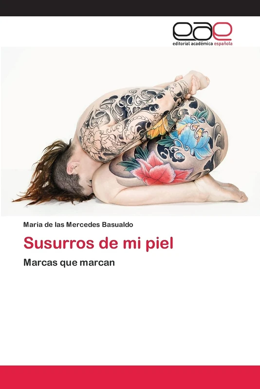 Susurros de mi piel: Marcas que marcan