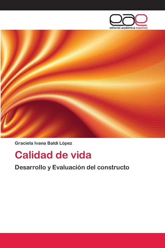 Calidad de vida: Desarrollo y Evaluación del constructo