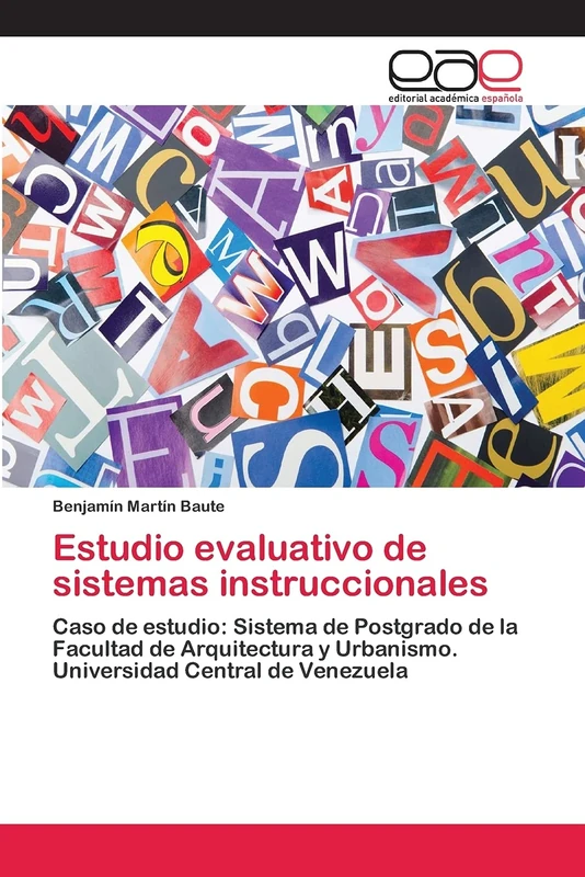 Estudio evaluativo de sistemas instruccionales: Caso de estudio: Sistema de Postgrado de la Facultad de Arquitectura y Urbanismo. Universidad Central de Venezuela - Image 1