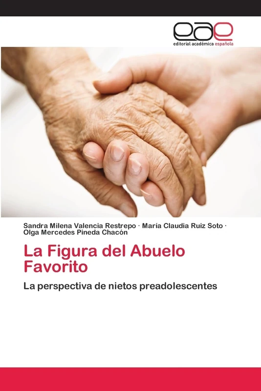 La Figura del Abuelo Favorito: La perspectiva de nietos preadolescentes