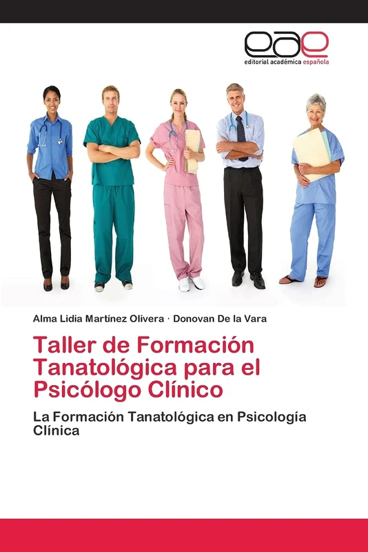 Taller de Formación Tanatológica para el Psicólogo Clínico: La Formación Tanatológica en Psicología Clínica