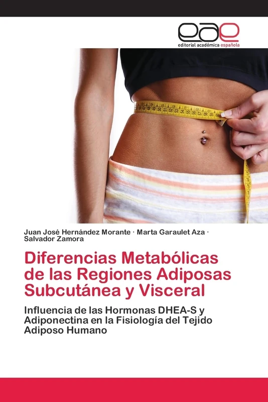 Diferencias Metabólicas de las Regiones Adiposas Subcutánea y Visceral: Influencia de las Hormonas DHEA-S y Adiponectina en la Fisiología del Tejido Adiposo Humano - Image 1