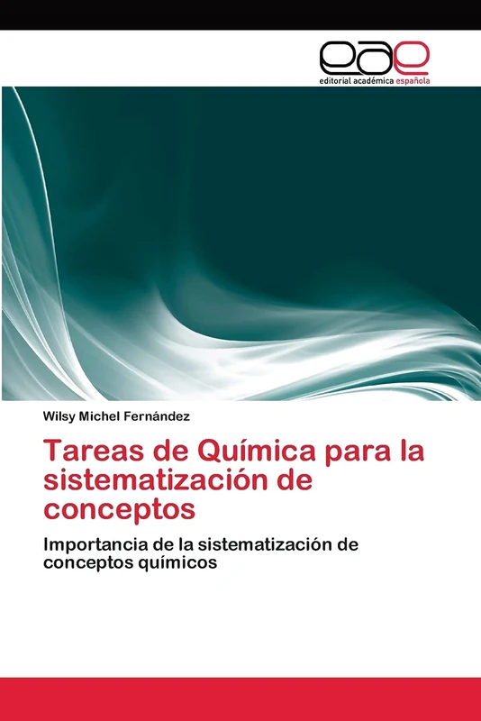 Tareas de Química para la sistematización de conceptos: Importancia de la sistematización de conceptos químicos