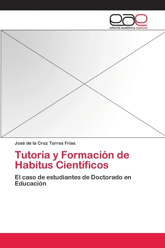 Tutoría y Formación de Habitus Científicos: El caso de estudiantes de Doctorado en Educación