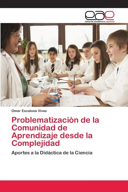 Problematización de la Comunidad de Aprendizaje desde la Complejidad: Aportes a la Didáctica de la Ciencia