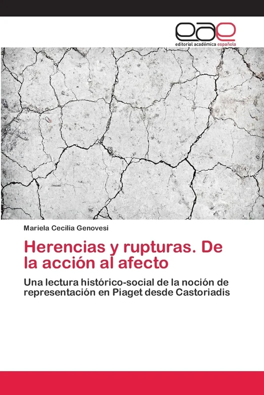 Herencias y rupturas. De la acción al afecto: Una lectura histórico-social de la noción de representación en Piaget desde Castoriadis - Image 1
