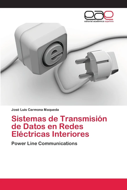 Sistemas de Transmisión de Datos en Redes Eléctricas Interiores: Power Line Communications