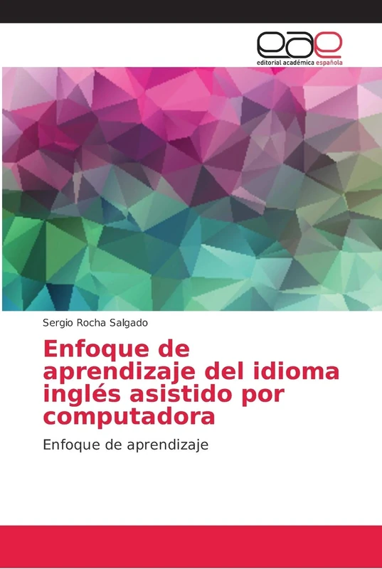 Enfoque de aprendizaje del idioma inglés asistido por computadora: Enfoque de aprendizaje