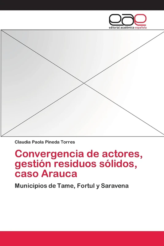 Convergencia de actores, gestión residuos sólidos, caso Arauca: Municipios de Tame, Fortul y Saravena - Image 1