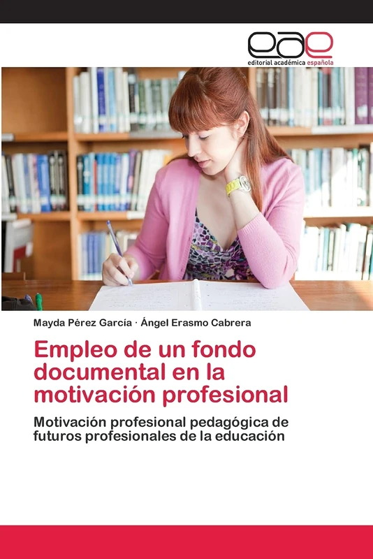 Empleo de un fondo documental en la motivación profesional: Motivación profesional pedagógica de futuros profesionales de la educación - Image 1