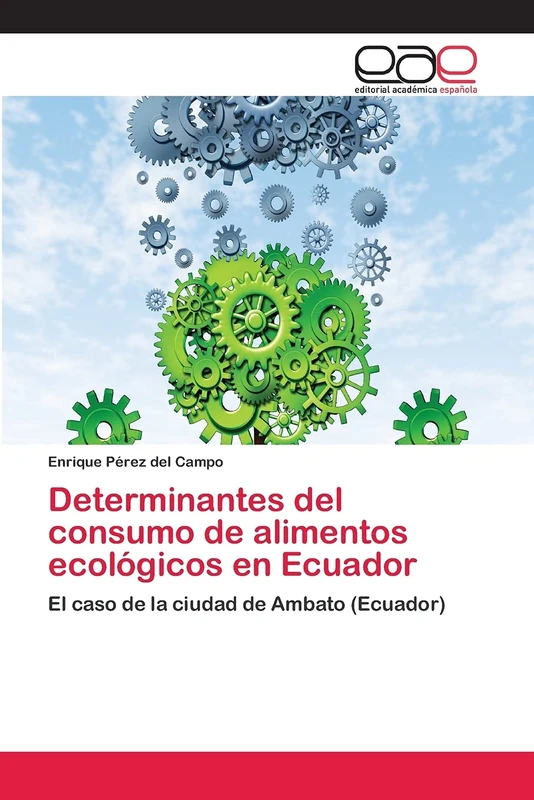 Determinantes del consumo de alimentos ecológicos en Ecuador: El caso de la ciudad de Ambato (Ecuador) - Image 1