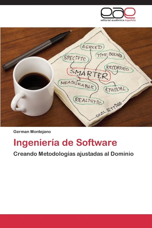Ingeniería de Software: Creando Metodologías ajustadas al Dominio