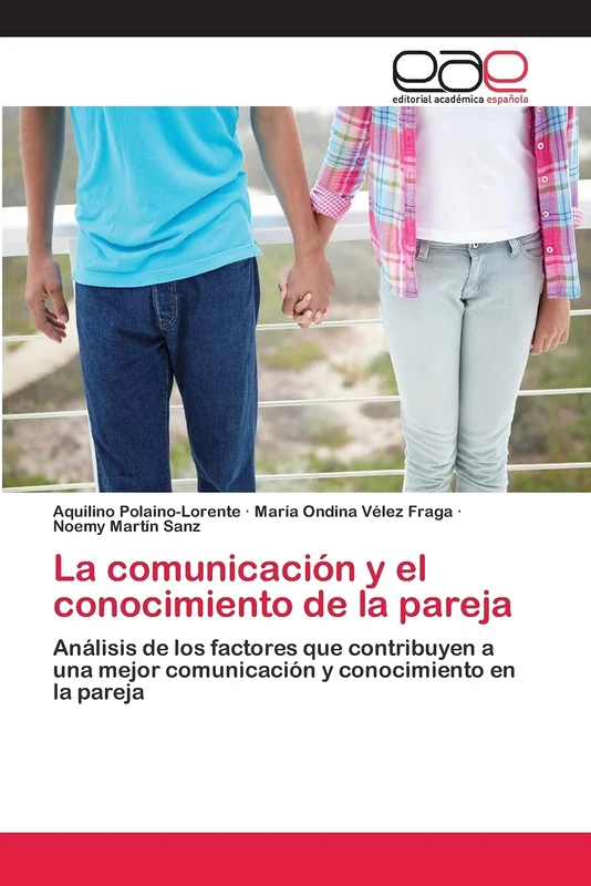 La comunicación y el conocimiento de la pareja: Análisis de los factores que contribuyen a una mejor comunicación y conocimiento en la pareja - Image 1
