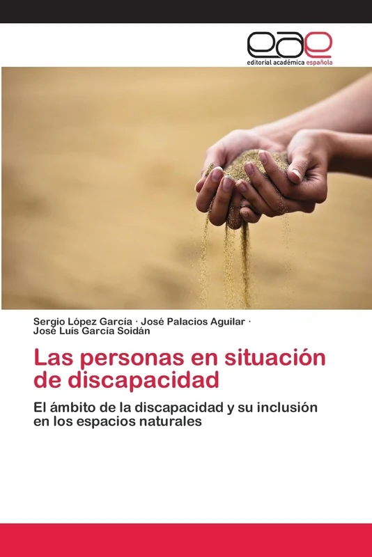 Las personas en situación de discapacidad: El ámbito de la discapacidad y su inclusión en los espacios naturales