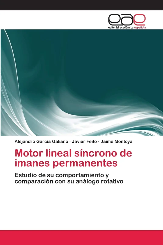Motor lineal síncrono de imanes permanentes: Estudio de su comportamiento y comparación con su análogo rotativo