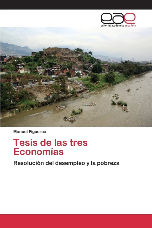 Tesis de las tres Economías: Resolución del desempleo y la pobreza - Image 1