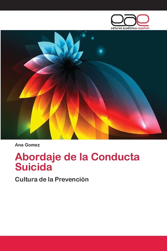 Abordaje de la Conducta Suicida: Cultura de la Prevención