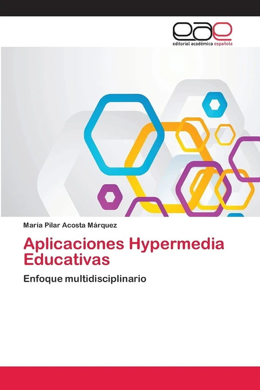 Aplicaciones Hypermedia Educativas: Enfoque multidisciplinario