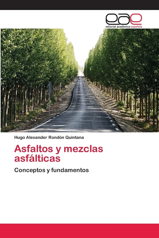 Asfaltos y mezclas asfálticas: Conceptos y fundamentos - Image 1
