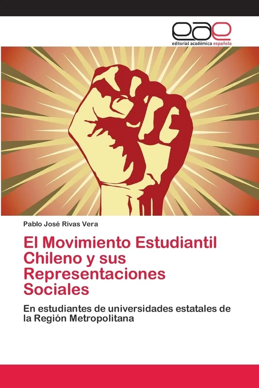 El Movimiento Estudiantil Chileno y sus Representaciones Sociales: En estudiantes de universidades estatales de la Región Metropolitana