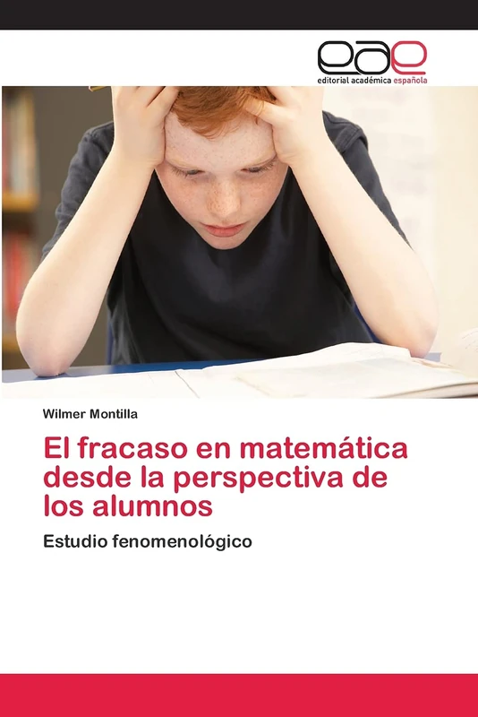 El fracaso en matemática desde la perspectiva de los alumnos: Estudio fenomenológico
