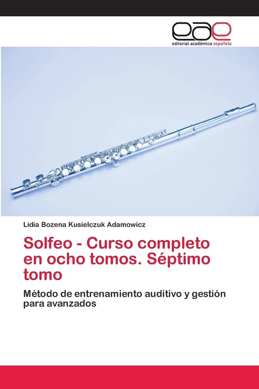 Solfeo - Curso completo en ocho tomos. Séptimo tomo: Método de entrenamiento auditivo y gestión para avanzados - Image 1