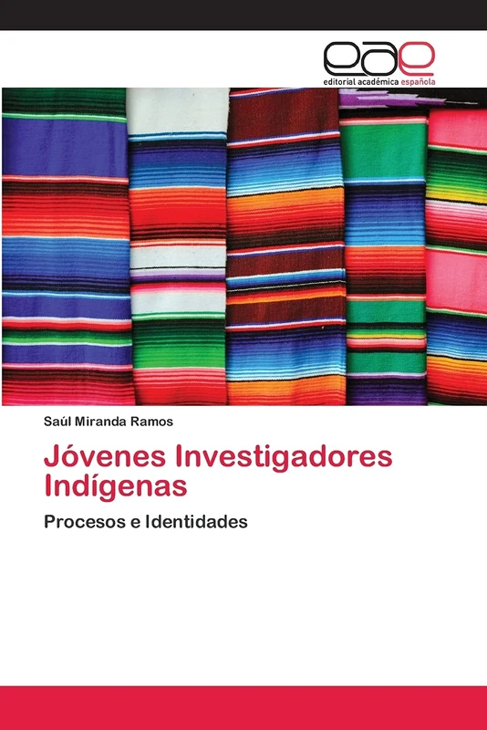 Jóvenes Investigadores Indígenas: Procesos e Identidades