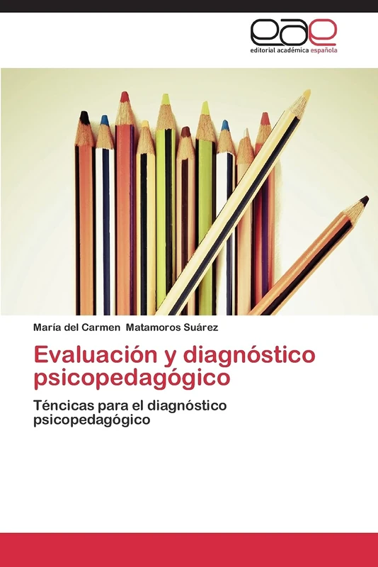 Evaluación y diagnóstico psicopedagógico: Téncicas para el diagnóstico psicopedagógico - Image 1