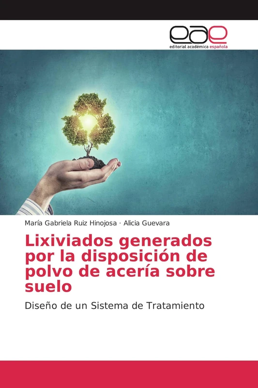 Lixiviados generados por la disposición de polvo de acería sobre suelo: Diseño de un Sistema de Tratamiento