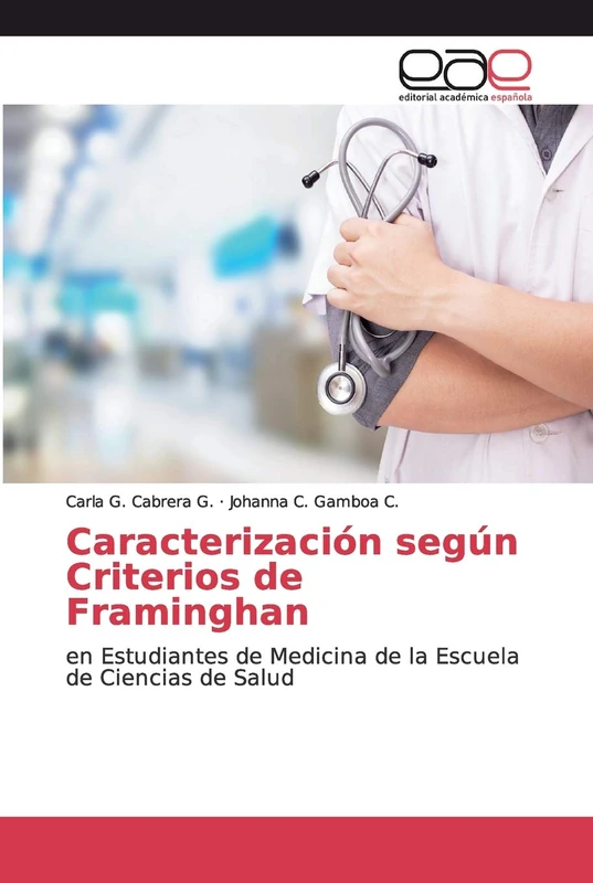 Caracterización según Criterios de Framinghan: en Estudiantes de Medicina de la Escuela de Ciencias de Salud - Image 1