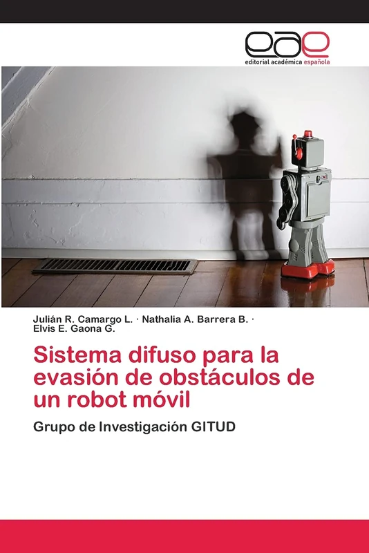 Sistema difuso para la evasión de obstáculos de un robot móvil: Grupo de Investigación GITUD