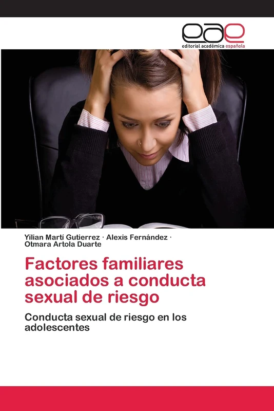 Factores familiares asociados a conducta sexual de riesgo: Conducta sexual de riesgo en los adolescentes - Image 1