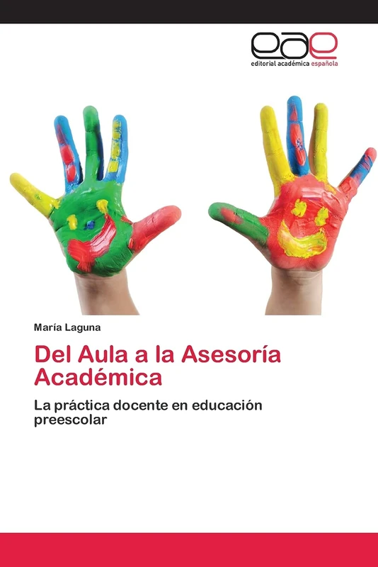 Del Aula a la Asesoría Académica: La práctica docente en educación preescolar