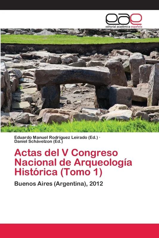 Actas del V Congreso Nacional de Arqueología Histórica (Tomo 1): Buenos Aires (Argentina), 2012 - Image 1