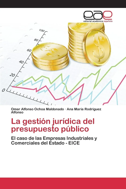 La gestión jurídica del presupuesto público: El caso de las Empresas Industriales y Comerciales del Estado - EICE