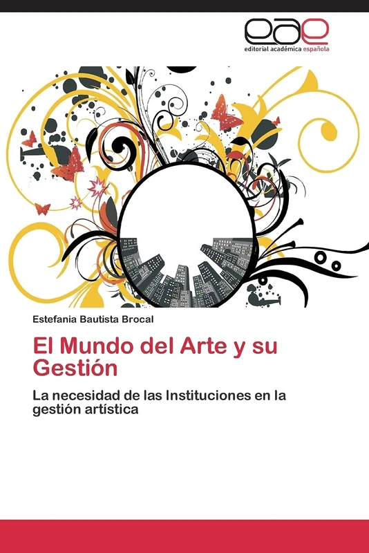 El Mundo del Arte y su Gestión: La necesidad de las Instituciones en la gestión artística - Image 1