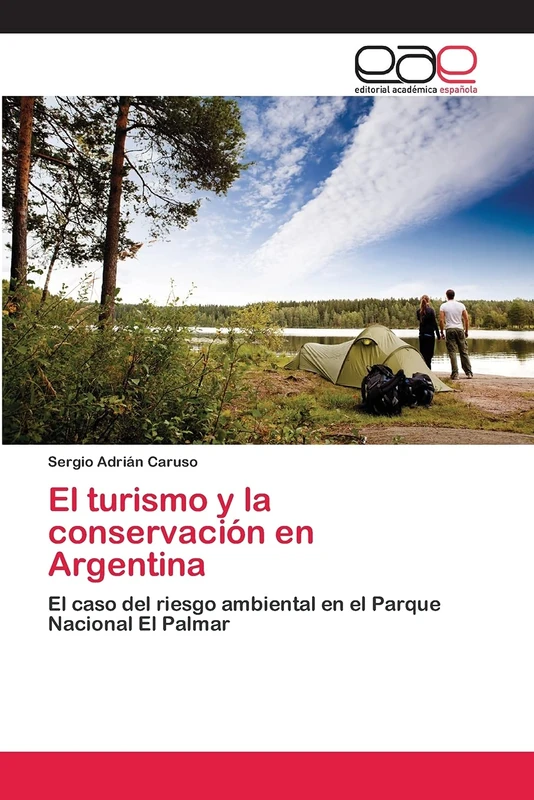 El turismo y la conservación en Argentina: El caso del riesgo ambiental en el Parque Nacional El Palmar - Image 1