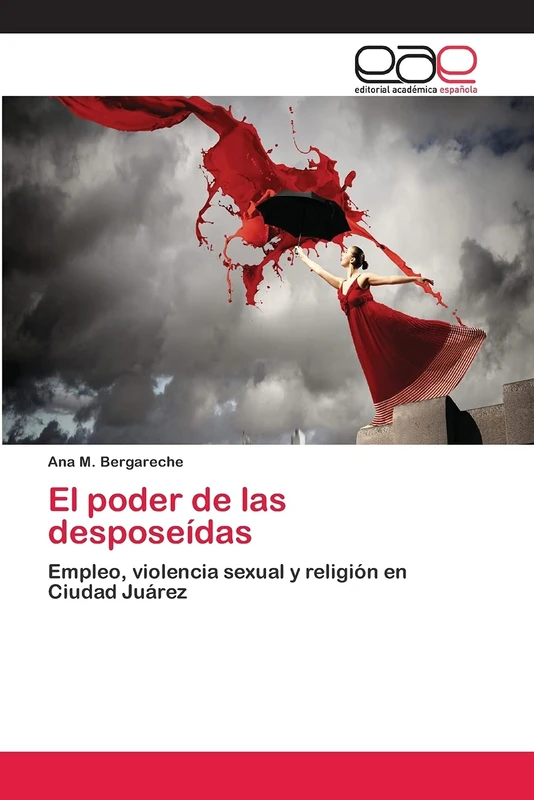 El poder de las desposeídas: Empleo, violencia sexual y religión en Ciudad Juárez - Image 1