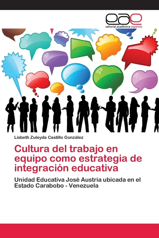 Cultura del trabajo en equipo como estrategia de integración educativa: Unidad Educativa José Austria ubicada en el Estado Carabobo - Venezuela - Image 1