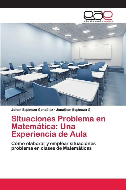 Situaciones Problema en Matemática: Una Experiencia de Aula: Cómo elaborar y emplear situaciones problema en clases de Matemáticas - Image 1