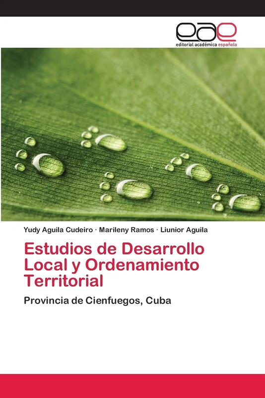 Estudios de Desarrollo Local y Ordenamiento Territorial: Provincia de Cienfuegos, Cuba