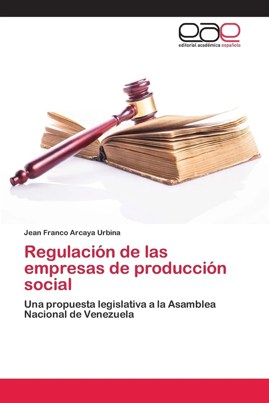 Regulación de las empresas de producción social: Una propuesta legislativa a la Asamblea Nacional de Venezuela - Image 1
