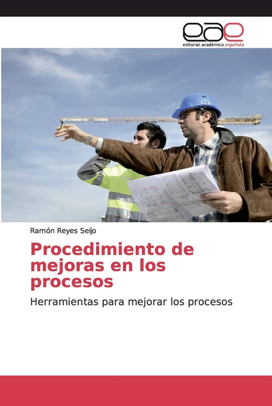Procedimiento de mejoras en los procesos: Herramientas para mejorar los procesos